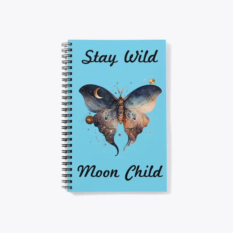 Stay Wild Moon Child