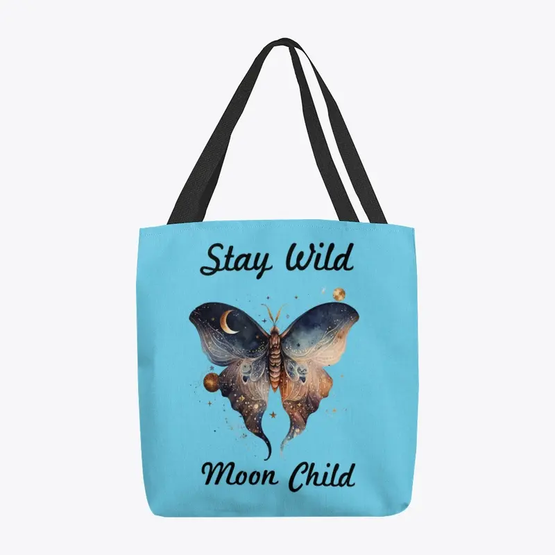 Stay Wild Moon Child